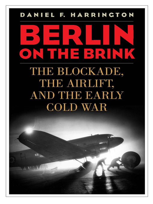 Title details for Berlin on the Brink by Daniel F. Harrington - Available